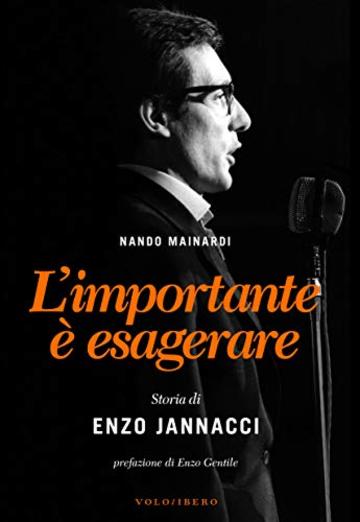 L'importante è esagerare: Storia di Enzo Jannacci